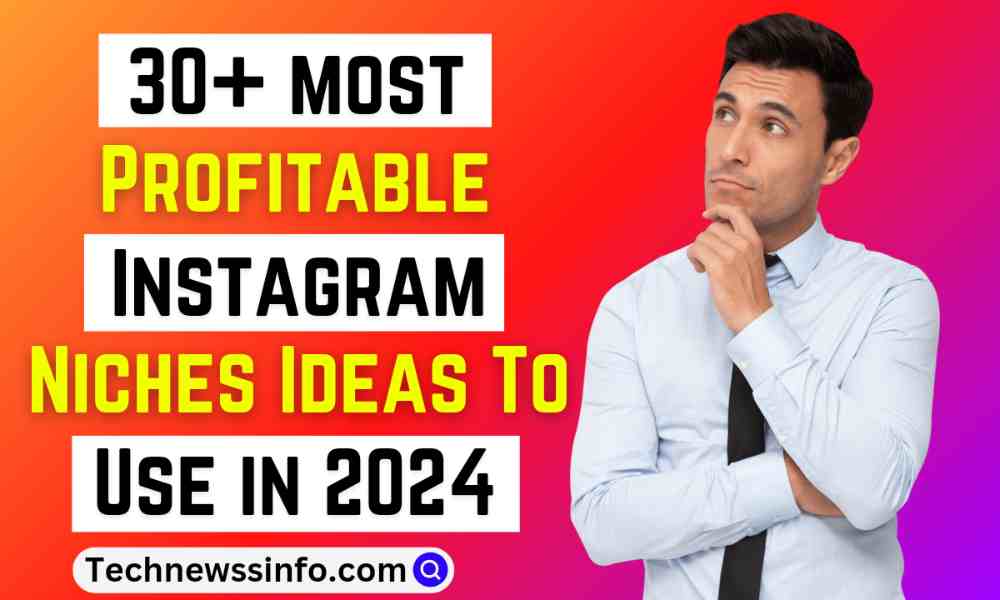 30+ Most Profitable Instagram Niches Ideas To Use in 2024?