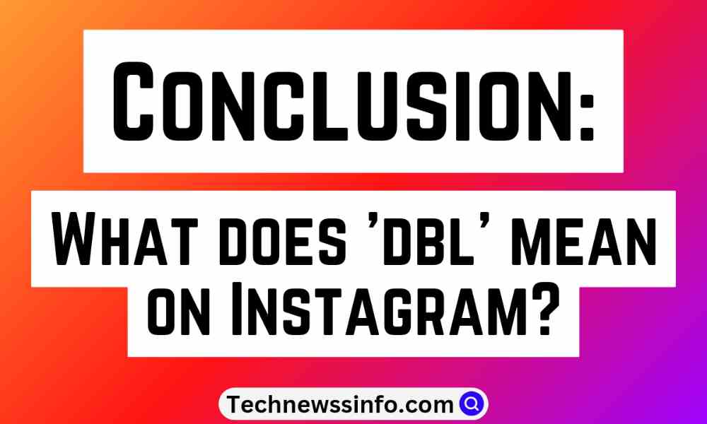 What Does DBL Mean On Instagram Snapchat tiktok