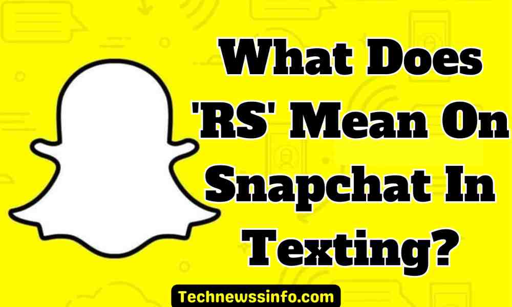 What Does RS Mean On Snapchat